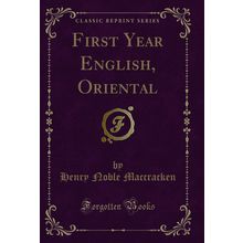First Year English, Oriental (Classic Reprint)