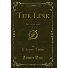 The Link, Vol. 9: December, 1951 (Classic Reprint)