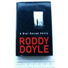 1999 A Star Called Henry by Roddy Doyle