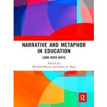 Narrative And Metaphor In Education - Various Authors