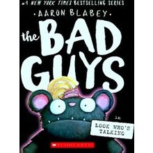 Bad Guys-The Bad Guys In Look Who's Talking (The Bad Guys 18) - Aaron Blabey