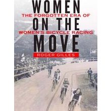 Women On The Move: The Forgotten Era Of Women's Bicycle Racing