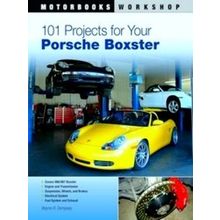 101 Projects For Your Porsche Boxster