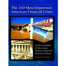 The 100 Most Important American Financial Crises