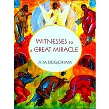 Witnesses To A Great Miracle
