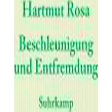Beschleunigung Und Entfremdung