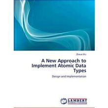 A New Approach to Implement Atomic Data Types