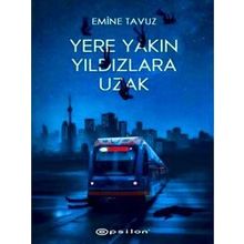 Yere Yakin Yildizlara Uzak
