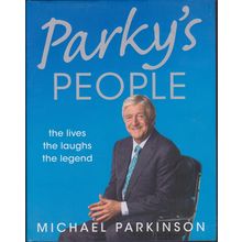 Parky's People, by Michael Parkinson. 1st HC/DJ