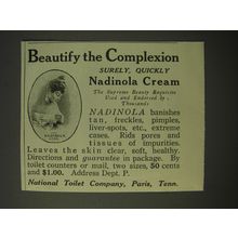 1913 National Toilet Company Nadinola Cream Ad - Beautify the complexion