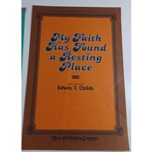 my faith has found a resting place by edwin childs sheet music good