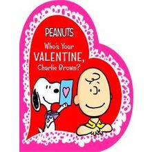 Who's Your Valentine, Charlie Brown Peanuts