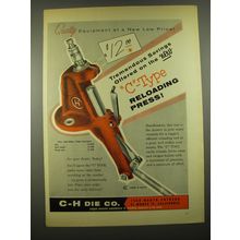 1955 C-H C-Type Reloading Press Ad - Quality equipment at a new low price