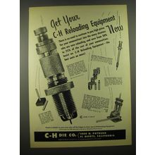 1955 C-H Reloading Equipment Ad - Get your C-H Reloading Equipment