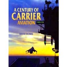 Century of Carrier Aviation, A Revised Edition