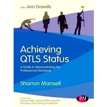 Achieving Qtls Status - A Guide to Demonstrating the Professional Standards - Sh