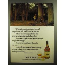 1978 Martell Cognac Ad - If An Oak Cask is to Mature Properly