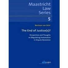 The End of Justice: Perspectives and thoughts on automation in dispute