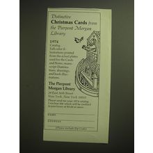 1974 The Pierpoint Morgan Library Ad - Distinctive Christmas Cards