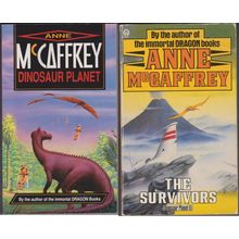 Dinosaur Planet & The Survivors, by Anne McCaffrey. 2 books