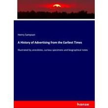 A History of Advertising from the Earliest Times