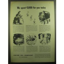 1946 Union Oil Company Ad - We spent $3,000 for you today