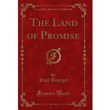 The Land of Promise (Classic Reprint)