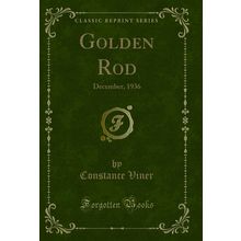 Golden Rod: December, 1936 (Classic Reprint)
