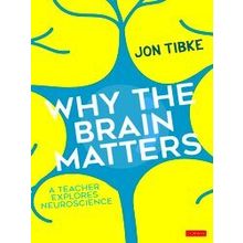 Why The Brain Matters