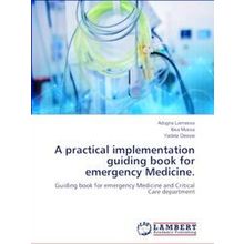 A practical implementation guiding book for emergency Medicine