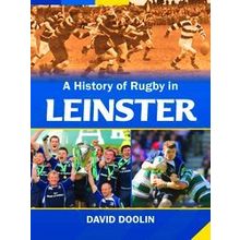 A History Of Rugby In Leinster
