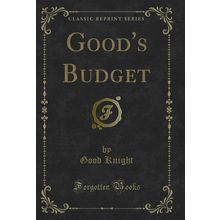 Good's Budget (Classic Reprint)