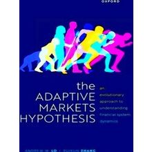 Clarendon Lectures In Finance-The Adaptive Markets Hypothesis