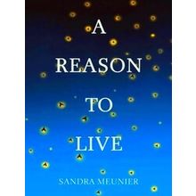 A Reason To Live