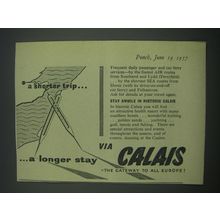 1957 Calais Tourism Ad - a shorter trip.. A longer stay