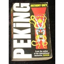 Peking by Anthony Grey