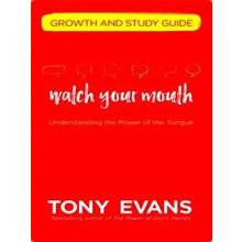 Watch Your Mouth Growth And Study Guide