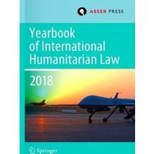 Yearbook of International Humanitarian Law Volume 21 2018