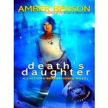 Death's Daughter: A Callipe Reaper-Jones Novel by Amber Benson
