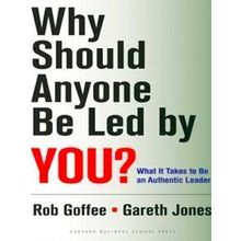 Why Should Anyone Be Led By You - Robert Goffee