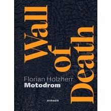 Wall Of Death: Motodrom