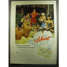 1953 Hawaii Tourism Ad - Closer than you think ..lovelier than you dreamed