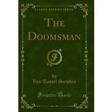 The Doomsman (Classic Reprint)