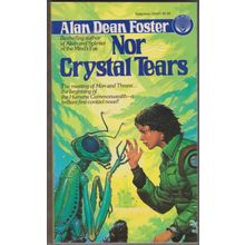 Nor Crystal Tears, by Alan Dean Foster. Humanx Commonwealth