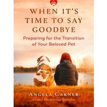 When It's Time to Say Goodbye