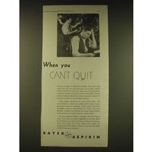 1931 Bayer Aspirin Ad - When you can't quit