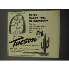 1956 Tucson Arizona Ad - Why wait 'til summer?