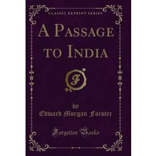 A Passage to India (Classic Reprint)