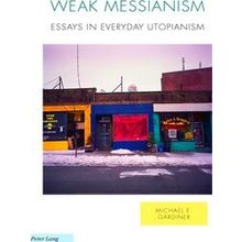 Weak Messianism