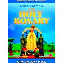 A Pocket Guide To The Holy Rosary